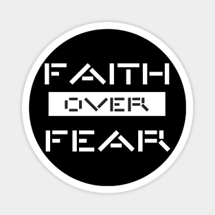 Faith over fear Magnet